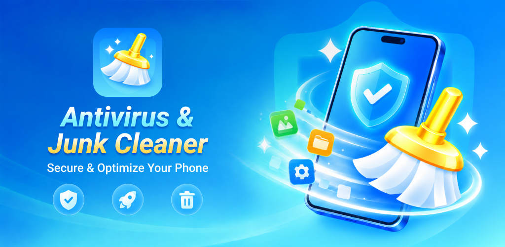 Antivirus & Junk Cleaner protects and tidies your phone